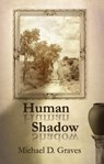 Human Shadow - Michael D. Graves - 9781956578416