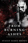 From Burning Ashes - Stacey Marie Brown - 9781956600278
