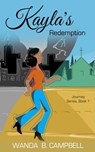 Kayla's Redemption - Wanda B Campbell - 9781956607017