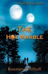 The Hot Marble - Rosemary B Althoff - 9781956654448