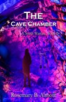 The Cave Chamber - Rosemary B Althoff - 9781956654455