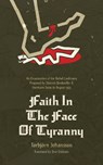 Faith in the Face of Tyranny: An Examination of the Proposed Bethel Confession - Torbjörn Johannson - 9781956658668