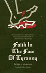 Faith in the Face of Tyranny: An Examination of the Proposed Bethel Confession - Torbjörn Johannson - 9781956658668