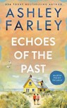 Echoes of the Past - Ashley Farley - 9781956684353