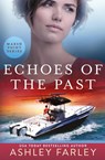 Echoes of the Past - Ashley Farley - 9781956684360