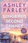 Songbird's Second Chance - Ashley Farley - 9781956684407