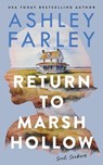 Return to Marsh Hollow - Ashley Farley - 9781956684667