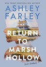 Return to Marsh Hollow - Ashley Farley - 9781956684681
