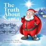 The Truth About Santa - Mary Kay Worth - 9781956742411