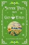 Summer Tales From Cozy Vales - L.A. Scott ; G Clatworthy ; Bonnie Axton ; Cassandra Stirling ; Rebecca Buchanan ; Miranda Herald ; Phillip Sanderson ; Elle Steward - 9781956757200
