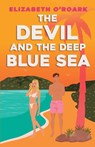 O'Roark, E: Devil and the Deep Blue Sea - Elizabeth O'Roark - 9781956800043