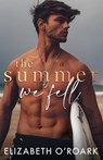O'Roark, E: Summer We Fell - Elizabeth O'Roark - 9781956800081