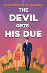 The Devil Gets His Due - Elizabeth O'Roark - 9781956800166