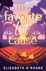 My Favorite Lost Cause - Elizabeth O'Roark - 9781956800180