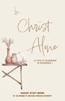 In Christ Alone - Autumn Richardson ; Melissa McFerrin - 9781956811391