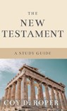 The New Testament - Coy D. Roper - 9781956811575