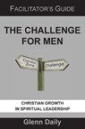The Challenge for Men - Glenn Daily - 9781956811865