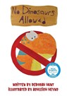 No Dinosaurs Allowed - Deborah Hunt - 9781956851502