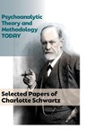 Psychoanalytic Theory and Methodology Today - Charlotte Schwartz - 9781956864816