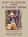 Hoppy the Hereford Finds a Forever Home - Laura Ann Huber ; Kristin Huber Smith - 9781956867121