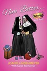 Nun Better - Joanie Lindenmeyer ; Carol Tierheimer - 9781956879322