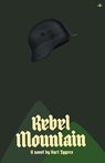 Rebel Mountain - Kurt Eggers - 9781956887181