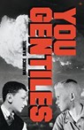 You Gentiles - Maurice Samuel - 9781956887228