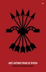 Jose Antonio Primo de Rivera, Anthology of Speeches and Quotes - Jose Antonio - 9781956887372