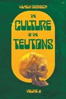 The Culture of the Teutons: Volume Two - Vilhelm Gronbech - 9781956887914