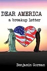 Dear America - Benjamin Gorman - 9781956892574