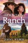 Mountain Ranch - Johny Weber - 9781956906905