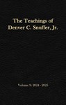 The Teachings of Denver C. Snuffer, Jr. Volume 9 - Denver C. Snuffer - 9781956909524