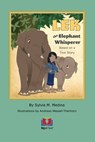 LEK the Elephant Whisperer - Sylvia M Medina - 9781956944426