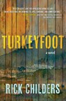 Turkeyfoot - Rick Childers - 9781956957747