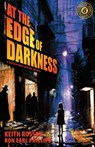 At The Edge of Darkness - Keith Rosson ; Ron Earl Phillips - 9781956957778
