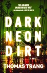 Dark Neon & Dirt - Thomas Trang - 9781956957792