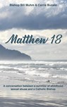 Matthew 18 - Carrie Bucalo ; Bishop Bill Muhm - 9781957013817