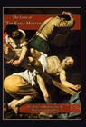 LIVES OF THE EARLY MARTYRS - Pedro De Ribadeneyra - 9781957066356