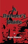 A Runner's Guide 2 - Russ Ebbets - 9781957077260