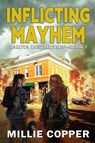Inflicting Mayhem - Millie Copper - 9781957088280