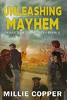 Unleashing Mayhem - Millie Copper - 9781957088334