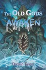 The Old Gods Awaken - M. Wayne Miller - 9781957121840