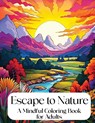 Escape to Nature - Crystal Lake Entertainment - 9781957133805