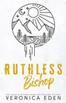Ruthless Bishop Discreet - Veronica Eden - 9781957134147