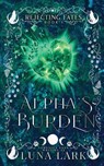 Alpha's Burden - Luna Lark ; Veronica Eden - 9781957134284