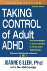 TAKING CONTROL OF ADULT ADHD - Joanne Gillen - 9781957141053