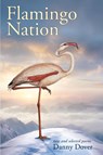 Flamingo Nation - Danny Dover - 9781957184579