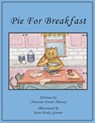 Pie for Breakfast - Christine Foster Harvey - 9781957184906