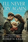 I'll Never Cry Again - Roberta Kagan - 9781957207803