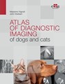Atlas of diagnostic imaging of dogs and cats - Massimo Vignoli ; John Graham - 9781957260303